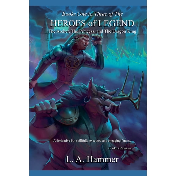 Books of Heroes of Legend Collection Books One to Three of the Heroes of Legend: The Archer, The Princess, and The Dragon King, Book 1, (Paperback)