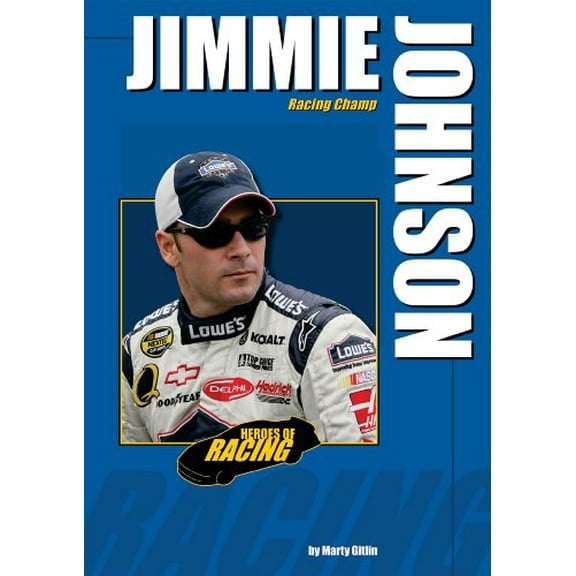 Pre-Owned Jimmie Johnson: Racing Champ (Heroes of Racing) Hardcover