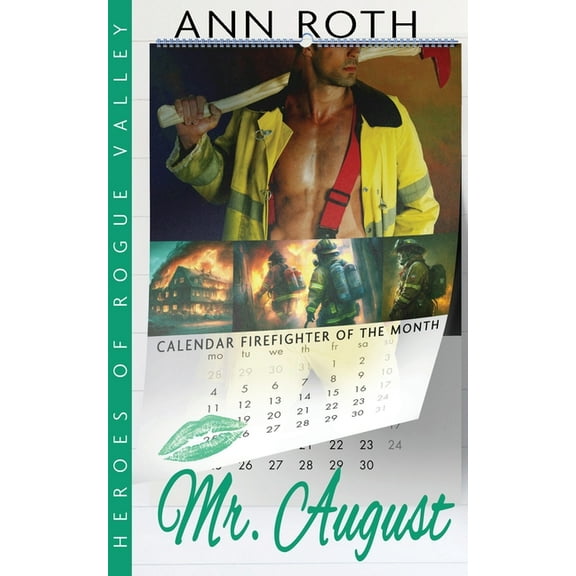 Heroes of Rogue Valley - Calendar Guys Mr. August, Book 8, (Paperback)