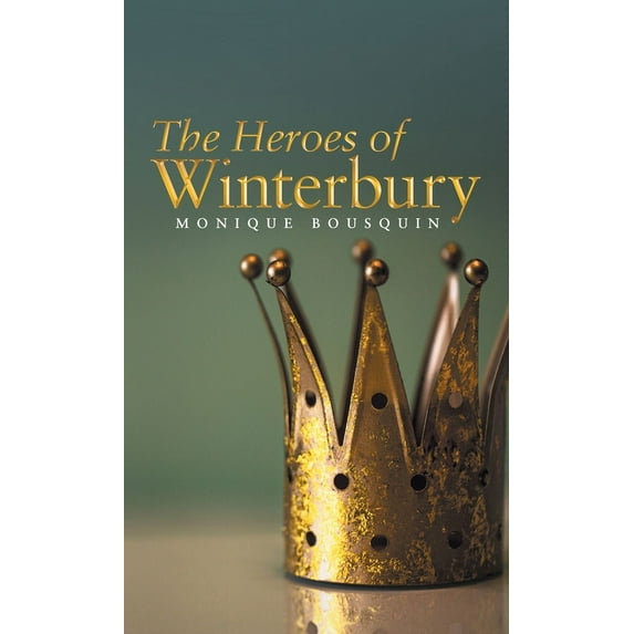 The Heroes of Winterbury, (Hardcover)