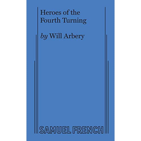 Pre-Owned Heroes of the Fourth Turning (Paperback) 0573708622 9780573708626