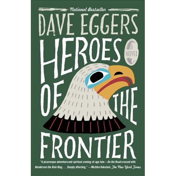 Pre-Owned Heroes of the Frontier Paperback Dave Eggers