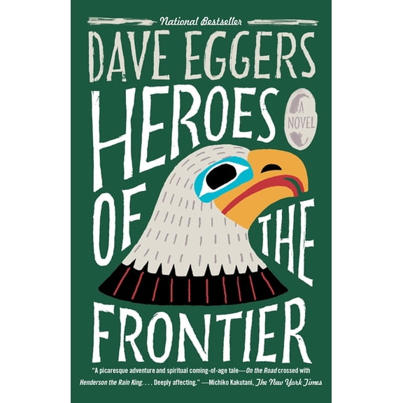 Heroes of the Frontier, (Paperback)