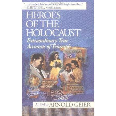 Pre-Owned Heroes of the Holocaust : Extraordinary True Accounts of Triumph (Paperback) 9780425160299
