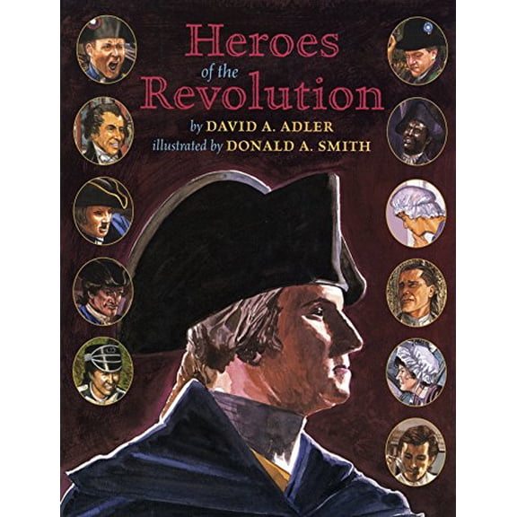 Pre-Owned Heroes of the Revolution (Paperback) 0823420175 9780823420179
