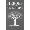 thumbnail image 1 of Heroes of the Telegraph, (Paperback), 1 of 1