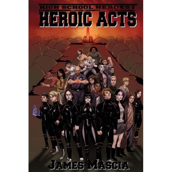 High School Heroes V : Heroic Acts