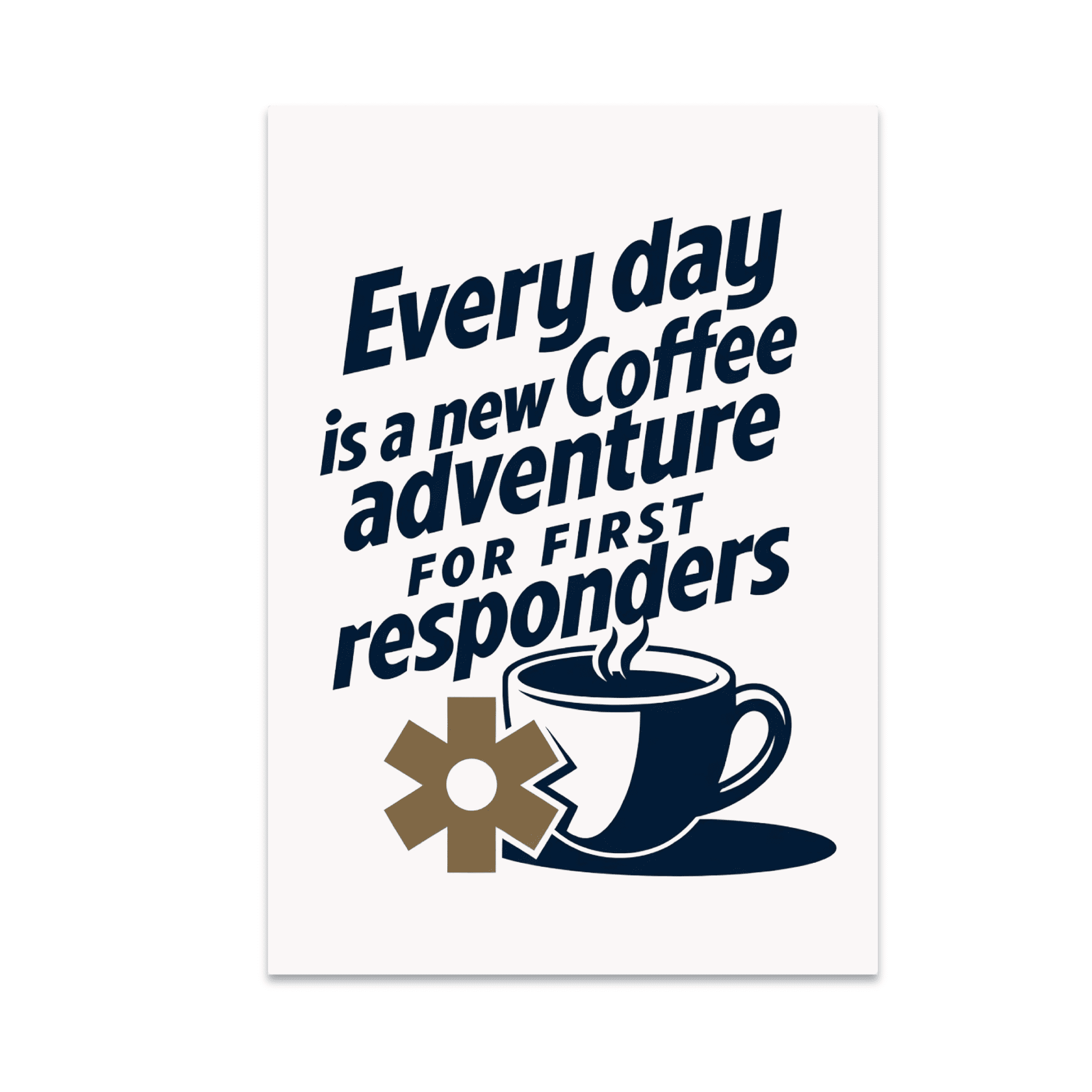 Heroic Coffee Adventure Wall Art - First Responder Decor - 13x19 Poster Print