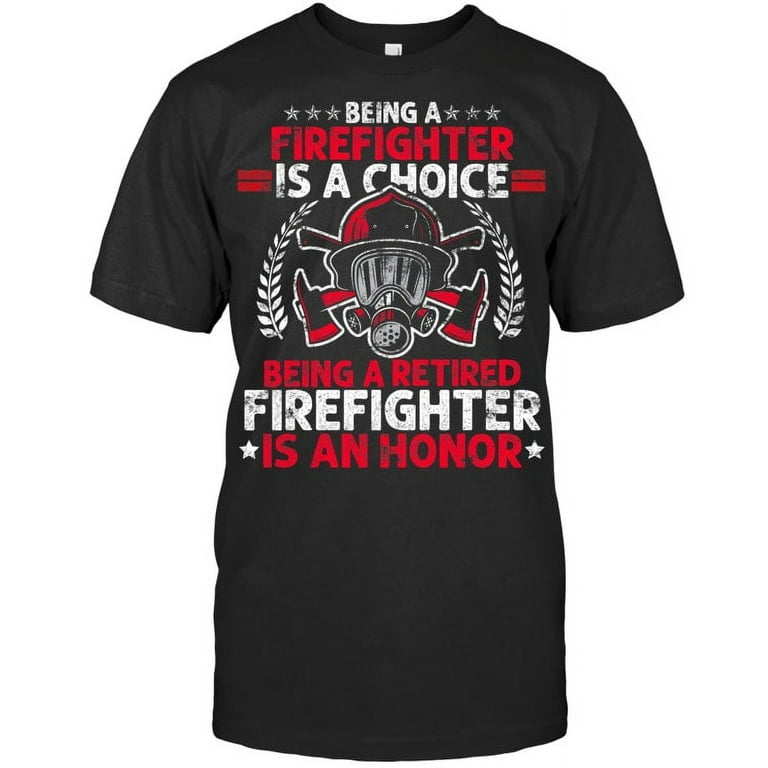 Mens Heroic Retired Firefighter T Shirt Fireman Gift Idea Mens Heroic Retired Firefighter T Shirt Fireman Gift Idea