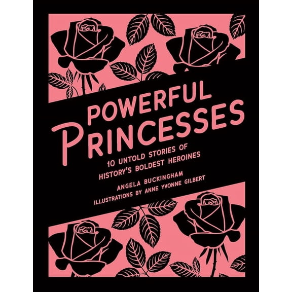 Heroic Heroines Powerful Princesses, (Hardcover)