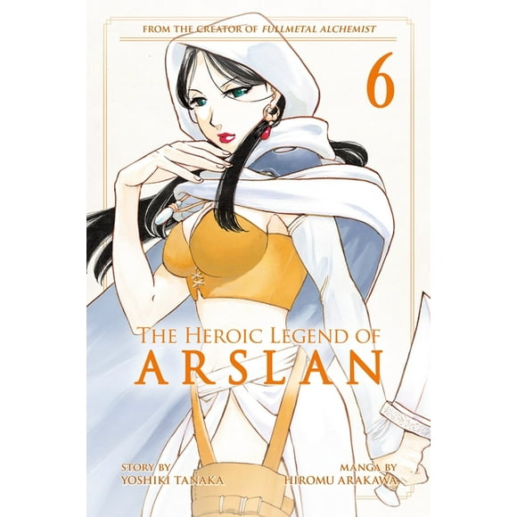Heroic Legend of Arslan, The: The Heroic Legend of Arslan 6 (Series #6) (Paperback)