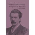 thumbnail image 1 of Heroic Life of George Gissing The Heroic Life of George Gissing, Part III: 1897�1903, (Paperback), 1 of 1