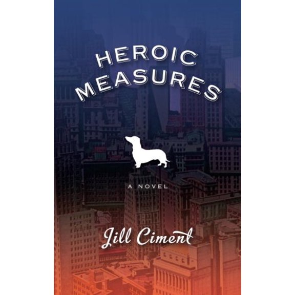 Pre-Owned Heroic Measures: A Novel (Hardcover) 0375425225 9780375425226