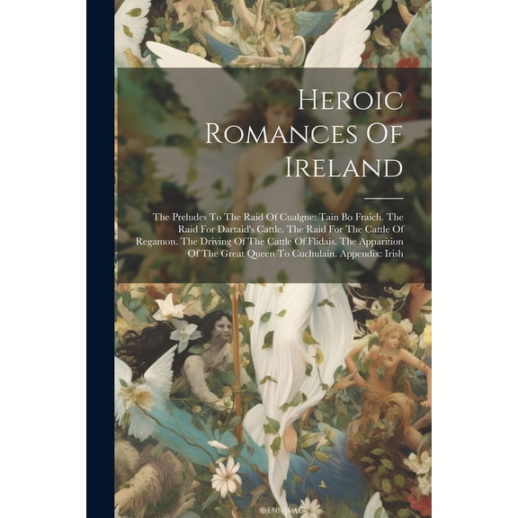 Anonymous Heroic Romances Of Ireland (Paperback)