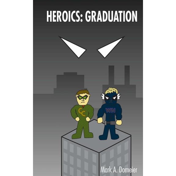 Heroics Graduation, (Paperback)