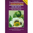 thumbnail image 1 of Pre-Owned Heroin: The Street Narcotic (Encyclopedia of Psychoactive Drugs. Series 1) (Hardcover) 0877547696 9780877547693, 1 of 1