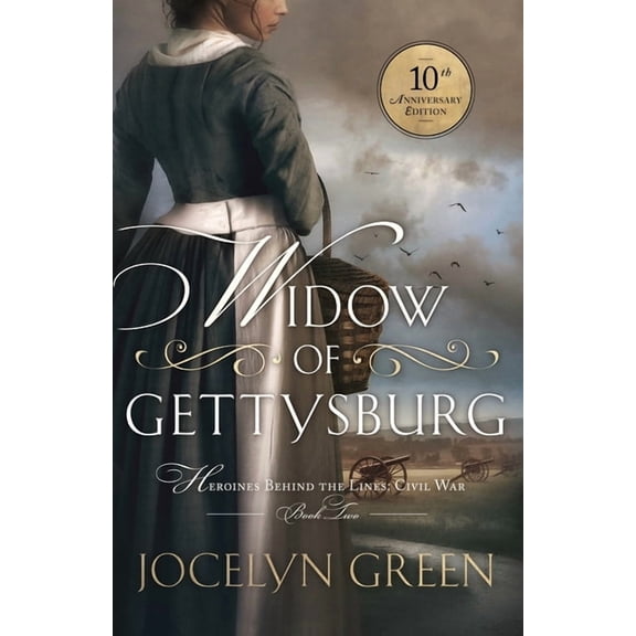 Heroines Behind the Lines Civil War Widow of Gettysburg, Book 2, (Paperback)