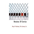 thumbnail image 1 of Heroines of Service (Hardcover), 1 of 1