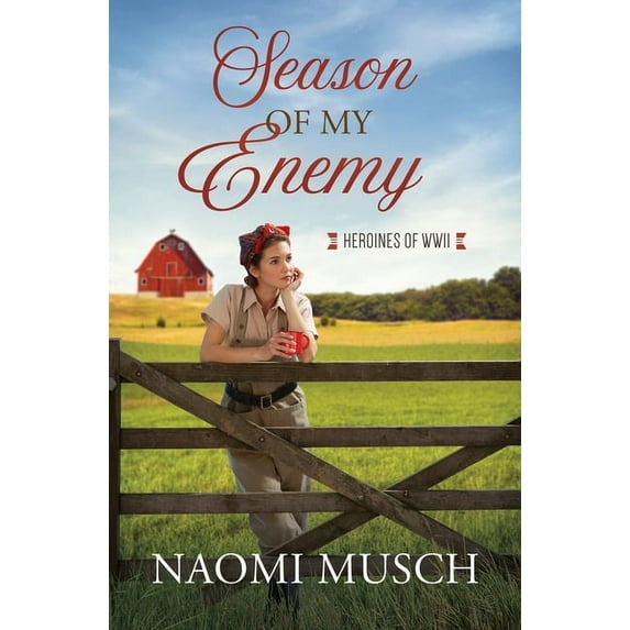 Heroines of WWII Season of My Enemy, (Paperback)