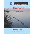 thumbnail image 1 of Computer Technology Tutorials Unicode Tutorials - Herong's Tutorial Examples, Book 18, (Paperback), 1 of 1