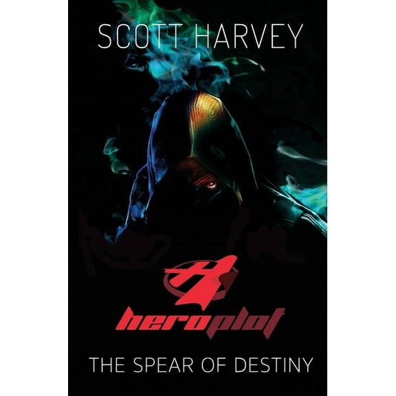 Heroplot Heroplot: The Spear of Destiny, Book 1, (Paperback)