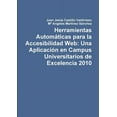 thumbnail image 1 of Herramientas AutomÃ¡ticas para la Accesibilidad Web: Una AplicaciÃ³n en Campus Universitarios de Excelencia 2010, (Paperback), 1 of 1