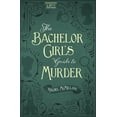 thumbnail image 1 of Herringford and Watts Mysteries The Bachelor Girl's Guide to Murder: Volume 1, Book 1, (Paperback), 1 of 1