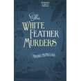 thumbnail image 1 of Herringford and Watts Mysteries: The White Feather Murders (Series #3) (Paperback), 1 of 2