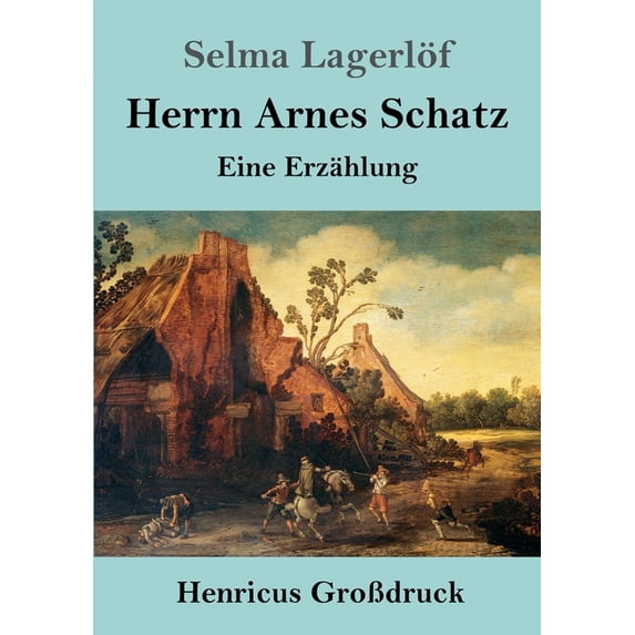 Herrn Arnes Schatz (GroÃdruck): Eine Erzählung (German Edition)