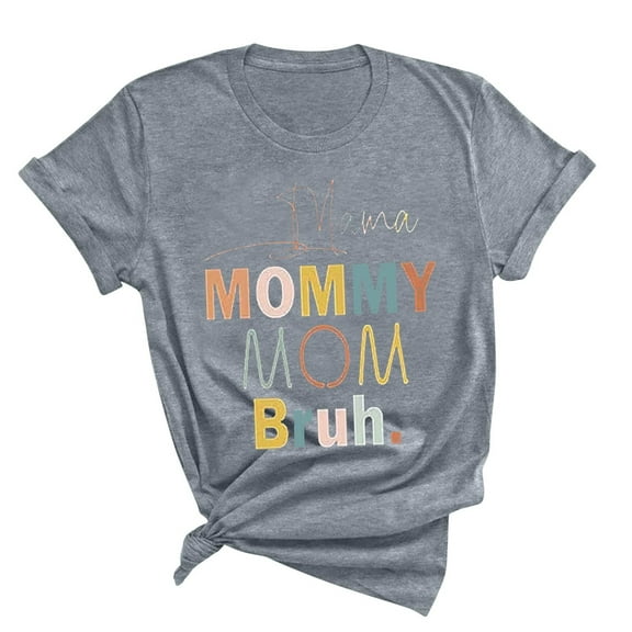 Herrnalise Mama Shirt for Women Mama Mommy Mom Bruh Mother's Day T Shirts Funny Short Sleeve Casual Tops Tees Dark Gray