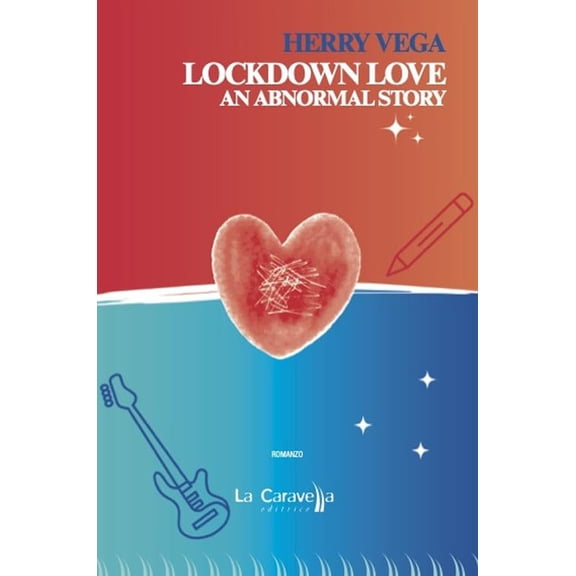 Herry Vega Lockdown love. An abnormal story. Ediz. italiana (Paperback)