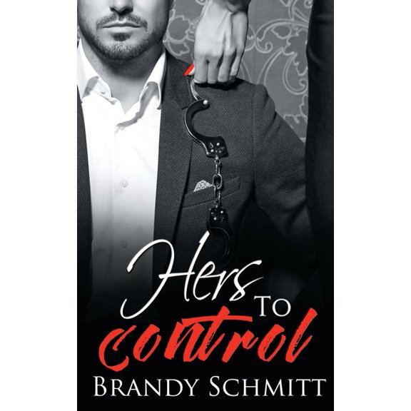 Hers To Control Paperback 1509214437 9781509214433 Brandy Schmitt