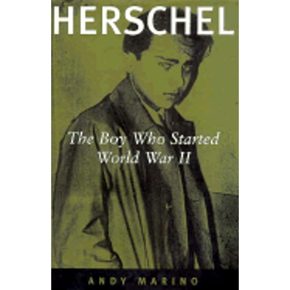Pre-Owned Herschel: The Boy Who Started World War II (Hardcover) 0571199216 9780571199211