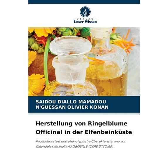 Herstellung von Ringelblume Officinal in der Elfenbeinküste (Paperback)
