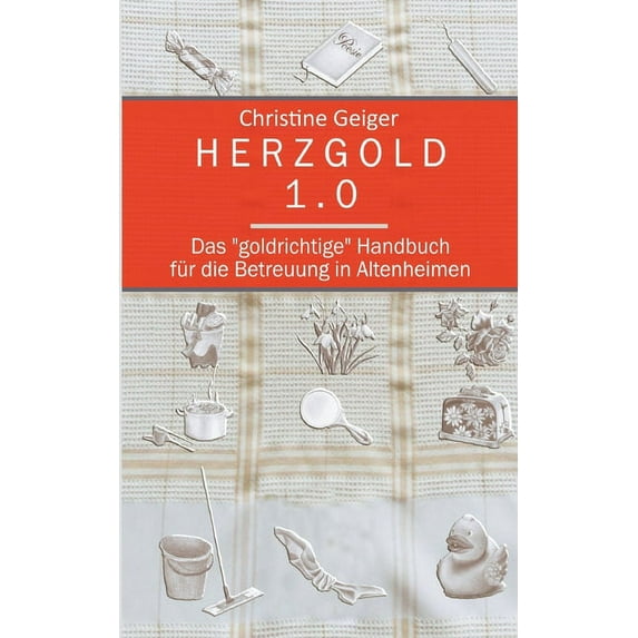 Herzgold 1.0: Geschichtenbuch mit Aktivierungsvorschlägen, (Paperback)