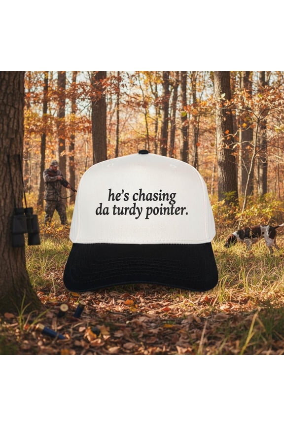 Hes Chasing Da Turdy Pointer Embroidered 5 Panel Hat Bird Hunting Quote Trucker Cap Outdoor Field Lifestyle Adjustable Snapback Hunting Dog Theme Gift Headwear 6 colors