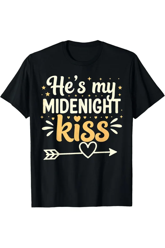 Hes My Midnight Kiss Happy New Year Matching Couple Holiday Unisex T-Shirt ,up to size 5XL