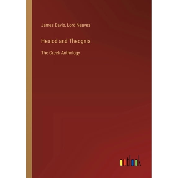 Hesiod and Theognis: The Greek Anthology (Paperback)