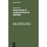Hesperus, Oder 45 Hundsposttage, Heftlein 2, Hardcover