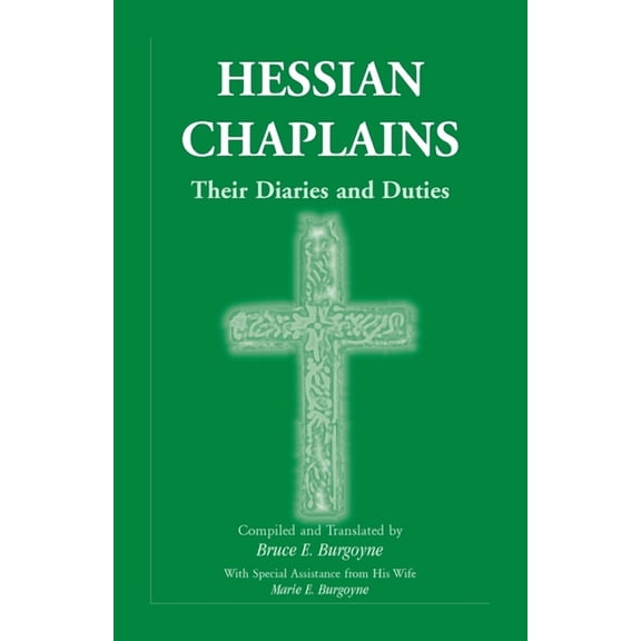 Hessian Chaplains: Their Diaries and Duties