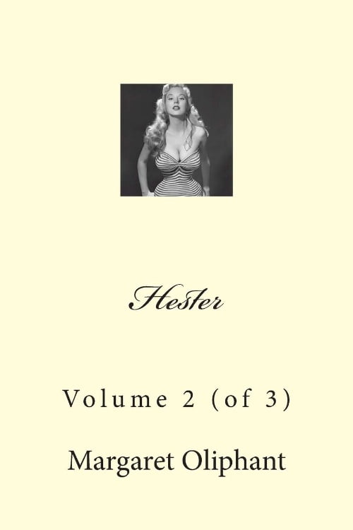 Hester: Volume 2 (of 3)
