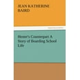 thumbnail image 1 of Hester's Counterpart A Story of Boarding School Life, (Paperback), 1 of 1