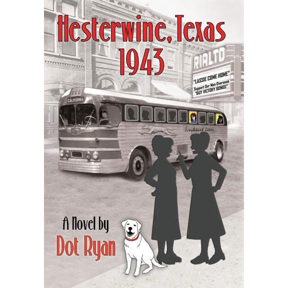 Hesterwine, Texas 1943 (Hardcover)