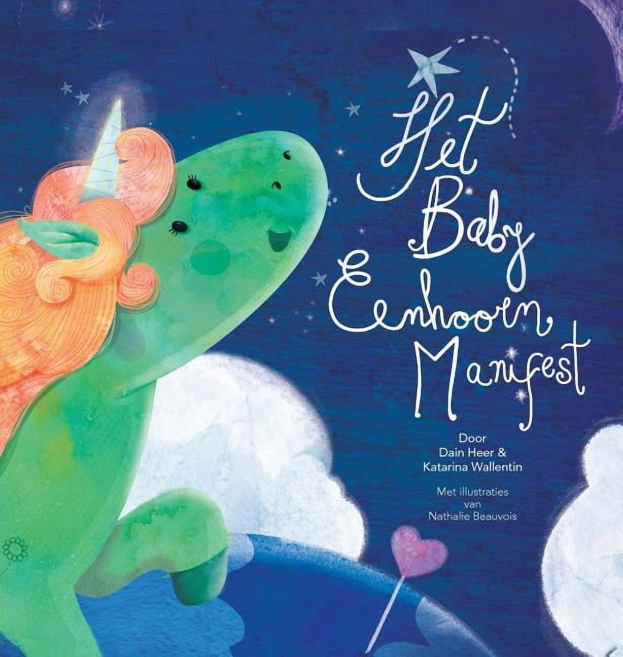 Het Baby Eenhoorn Manifest (Baby Unicorn Dutch), (Hardcover)