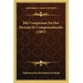 thumbnail image 1 of Het Compromis En Het Pactum De Compromittendo (1883) (Paperback), 1 of 1