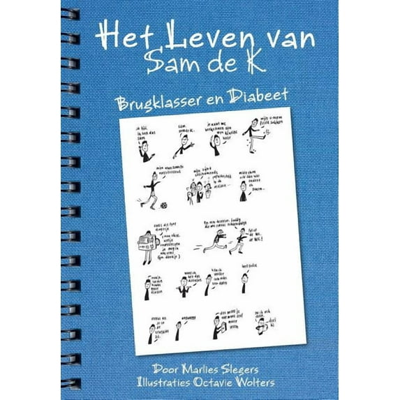 Het Leven Van Sam de K.: Brugklasser En Diabeet, (Paperback)