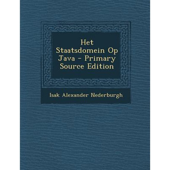 Het Staatsdomein Op Java Paperback Edition - Primary Source