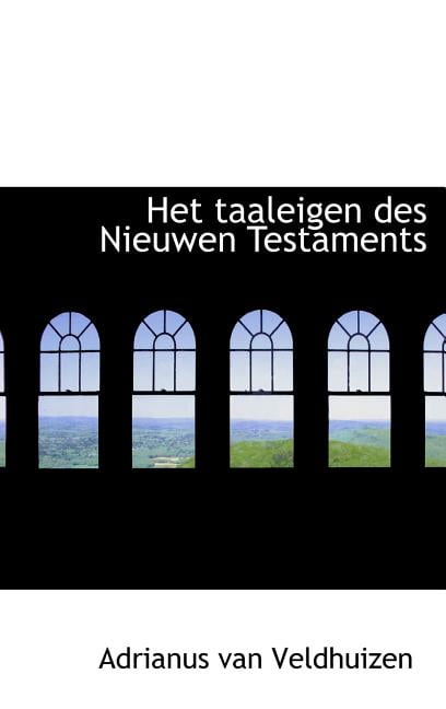 Het Taaleigen Des Nieuwen Testaments (Hardcover)