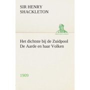 Het Dichtste Bij de Zuidpool de Aarde En Haar Volken, 1909