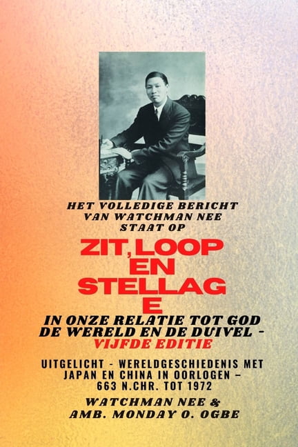 Het volledige bericht van Watchman Nee staat op ZIT, LOOP en STA in ONZE RELATIE MET GOD, DE WERELD EN DE DUIVEL - Vijfd, (Paperback)
